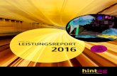 HINT AG LEISTUNGSREPORT 2016 · 2017. 4. 11. · HINT AG die hohen Anforderungen dieses vielfältigen und international anerkannten Zertifikats vollumfänglich erfüllt. Als ICT-Serviceanbieter
