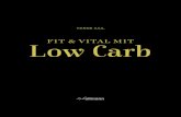 HANNE JUUL Low Carb - Ullmannmedien · 2016. 4. 20. · Kohlenhydraten, Proteinen und Fett zusammenstellen, um Ih-ren Blutzuckerspiegel stabil zu halten und im Bauch ein herr-liches