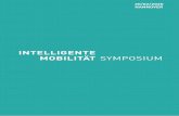 Symposium Intelligente Mobilität 2020 · 2020. 5. 11. · und darauf aufbauend Lösungen zur Steigerung der Effi-zienz, der Zugänglichkeit und der Nachhaltigkeit urbaner Mobilität