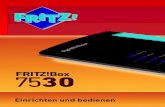 Handbuch FRITZ!Box 7530 · Handbuch zur Unterstützung bei Anschluss, Einrichtung und Bedienung Ihres FRITZ!Produkts. Inhalte: Gerätemerkmale, Funktionen und Aufbau, Anschließen
