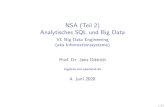 NSA (Teil 2) Analytisches SQL und Big Data - VL Big Data …Teil_2).pdf · Positiven (z.B. Datenjournalismus, Panama-Papers, Sneakers-Beispiel, Freispruch durch Daten) genutzt werden.
