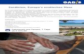 Sardinien, Europa’s exotisches Meer - Gadis Tourist Service ...Sardinien, Europa’s exotisches Meer Es ist nicht notwendig, 10-12 Stunden zu fliegen um weiße Strände, kristallklares