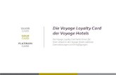 SILVER Die Voyage Loyalty Card CARD der Voyage Hotels ......Die Mitgliedschaft wechselt je nach Höhe der Ausgaben in die nächsthöhere Kategorie, was eine noch größere Auswahl
