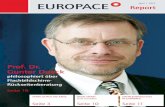 EUROPACE Report · 2013. 9. 26. · Wie sich ein junger Mann bei der Partnersuche überlegen muss, wie er für potenzielle aber wählerische Partnerinnen attraktiv wird, so müssen