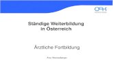 Ständige Weiterbildung in Österreich · • DFP-online - Kurse • Qualitätszirkel • Fortbildung für Spezialdiplome, Zertifikate und CPD´s • Hospitationen in Krankenhäusern