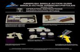 Bedienungsanleitung Airbrushpistolen Single-Action€¦ · l Complaints about contaminated airbrush guns with paint,residues, could not be recognized. 5. how It workS 5.a The airbrush