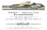 BMW – Motorrad Ersatzteile - Ideal Seitenwagen · BMW Motorrad Ersatzteilliste Wir führen das komplette Teilesortiment für BMW Ein- und Zwei-Zylindermodelle bis Baujahr 1969.