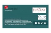 Institut für Germanistik - forTEXTSocial Media, YouTube und Co: Multimediale, multimodale und multicodierte Dissemination von Forschungsmethoden in forTEXT Jan Horstmann & Mareike