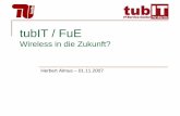 tubIT / FuE - TU Berlin · Linux (Terminal, RG, MB) Robust, schnell, viele SW-Komponenten verfügbar Open Source, Code-Anpassungen möglich wpa_supplicant WEP, WPA-TKIP, WPA-CCMP