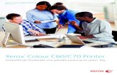 Xerox Color C60/C70 Printer · 2018. 6. 15. · Xerox® Colour C60/C70 Printer: 0,6-Punkt-Schrift Xerox® MicroFont, abgebildet mit Nadel. Wir haben die führende Druckauflösung