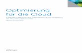 Optimierung für die Cloud - VMware · Ökosystemen für die erforderlichen Fähigkeiten und Kommunikationskanäle zur zügigeren Behebung von Problemen im Zusammenhang mit der Cloud-Infrastruktur