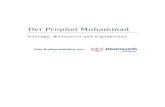 Der Prophet Muhammad · 2018. 12. 8. · War Muhammad ein echter Prophet? Muhammad , der Sohn Abdullâhs, ist Allâhs Gesandter und der letzte Prophet, den Allâh zu allen Bewohnern