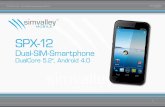 SPX-12 - PEARL · 2013. 2. 19. · - 1 - PX-3555-675 - Dual-SIM-Smartphone SPX-12 SPX-12 Dual-SIM-Smartphone DualCore 5.2", Android 4.0