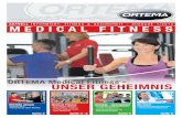 MEDICAL FITNESS · 2020. 4. 29. · Bereits zum dritten Mal bietet ORTEMA Medical Fitness einen 8-wöchigen Laufkurs an, bei dem die Teilnehmer ihre Lauftechnik verbessern und sich