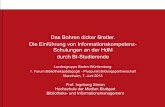 Das Bohren dicker Bretter. Die Einführung von … · 2013. 6. 11. · Hochschule der Medien Stuttgart Bibliotheks- und Informationsmanagement Das Bohren dicker Bretter. Die Einführung
