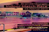 1. Brandenburger Indoor- Matchrace...2015/02/14  · 1. Brandenburger Indoor‐ Match‐ Race am 14.02.2015, Ergebnisse Gruppe 3 Jannik Richter MSVB Friedrich Klose ESVK Justus Stephan