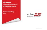 Verteiltes System zur Energiegewinnung · 2017. 8. 18. · ©2013 SolarEdge | 3 SolarEdge auf einen Blick Etablierung des Marktes für PV-Leistungsoptimierer und Marktführung mit