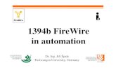 firewire in automation - Hochschule Furtwangenspale/forall/PES/Vorlesung/ppt/... · Dr. Ing. Ji ří Špale, 1394b in automation 4 • 2000 IEEE 1394a – speed version S400 • 2000