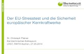 Der EU-Stresstest und die Sicherheit europäischer Kernkraftwerke · 2020. 2. 19. · EU-Stresstest│C. Pistner│Aachen│27.05.2014 Beschreibung des Auslegungsumfangs der KKW Analyse