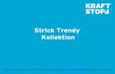 Strick Trendy Kollektion - KRAFTSTOFF...Strick Trendy Kollektion KRAFTSTOFF | Weinheimer Straße 6 | D-69488 Birkenau | | info@kraftstoff-fashion.de | Tel. +49 (0)6201-494202 cc55.dk