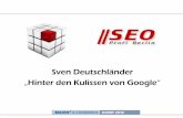 Sven Deutschländer „Hinter den Kulissen von Google“ · 2020. 4. 7. · • Google AdWords trägt dazu bei => nicht nur auf SEO setzen: Der Mix macht‘s ... Google AdWords Blog.
