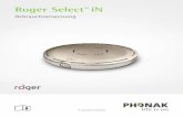 Roger SelectTM iN - Phonak · Der Roger-Empfänger kann entweder in Ihr Hörgerat eingebaut, an Ihr Hörgerät / Ihren Soundprozessor angeschlossen oder am Körper getragen werden