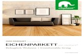 OAK PARQUET from elephant EICHENPARKETT von elephantOak parquet from elephant® elephant®, branch office of the Klöpferholz GmbH & Co. KG, has been selling bamboo, wood, WPC and