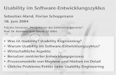 Usability im Software-Entwicklungszyklushomepages.uni-paderborn.de/fschopp/hauptstudium/docs/... · 2016. 3. 2. · Usability im Software-Entwicklungszyklus 9 Benutzer-zentrierter