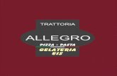 ALLEGRO - DISH · 2019. 5. 26. · Antipasti ALLEGRO (B,C,F,J,4,5) 11,50 Vorspeisenteller nach Art des Hauses mit Vitello Tonnato, Carpaccio di Manzo gegrilltes Gemüse und Parmaschinken