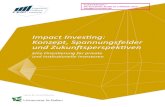 Impact Investing: Konzept, Spannungsfelder und ... · Impact Investing versucht hingegen eine direkte soziale oder ökologische Wirkung zu erzielen, indem es den Unternehmen frisches