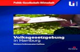 Volksgesetzgebung in Hamburg · Sammelt in einer Tabelle Argumente, die für bzw. gegen die einzelnen Fragen sprechen. 3 Recherchiert im Internet und ergänzt fehlende Argumente in