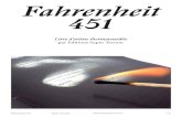 Fahrenheit 451 - Super Terrain · 2018. 10. 25. · Fahrenheit 451 2/8 « Le plaisir d’incendier ! » Fahrenheit 451 par Super Terrain «Quel plaisir c’était de voir les choses
