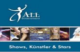 Shows, Künstler & Stars · (NT(RTAINM(NT Booking & Kontakt: All Entertainment GmbH In den Steinäckern 12 D-64832 Babenhausen Tel.: 06073 - 74 78 74 - 0 agentur@allentertainment.de