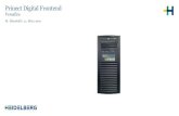 Prinect Digital Frontend - Heidelberger Druckmaschinen · 2020. 8. 7. · © Heidelberger Druckmaschinen AG Highlights – Prinect Digital Frontend Funktionen 2 —Vorteile — Sehr