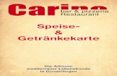 Speise- Getränkekarte - Carino Barcarino-bar.com/plugins/files/1082821/Speisekarte.pdf · 2020. 6. 29. · Suppen 01. Tomatencreme-Suppe mit frischem Basilikum & BrotA 4,50 Antipasti