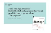 Forschungsprojekt: Selbsthilfebuch gegen Burnout und ... Selbsthilfebuch Burnout, Hofer P., 18.06.18