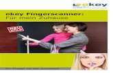 ekey Fingerscanner - WAGNER Sicherheitstechnik GmbH · bis hin zur Alarmanlage: mit ekey home ist Ihr Finger der Schlüssel – einfach, komfortabel und sicher! ekey home besteht