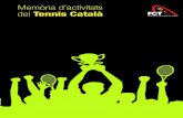 Memòria d’activitats del Tennis Català...Memòria d’activitats Pg. Vall d’Hebron, 196 08035 Barcelona Tel. 93 428 53 53 Fax 93 428 55 45 del 2012 Tennis Català Serveis mèdics-científics