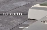 K2 GRID - Ceramiche KEOPE · “K2, Surfaces for your living outdoor” nachzuschlagen und die Website “keope.com“ zu besuchen. Lorsque l’application du carrelage de 20 mm d’épaisseur