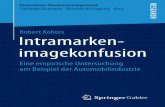 Robert Kohtes Intramarken- imagekonfusiondownload.e-bookshelf.de/download/0010/4008/78/L-G... · 2017. 10. 17. · VW) trifft somit auf eine Forschungslücke und ist von hohem wissenschaftlichem