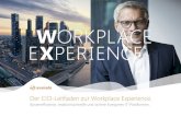 Der CIO-Leitfaden zur Workplace Experience.Die Modernisierung des Arbeitsplatzes ist bloß ein Kostenfaktor? Diese Zeiten sind vorbei! Heute gehört das operative Investment zur strategischen