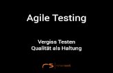 2018-12-10 TU Dresden - Agile Testing v1.0 schwarz ohnest.inf.tu-dresden.de/files/teaching/ws18/ring/2018... · erweitern (z.B. BDD) • „If you automate a mess, you get automated