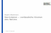 Normdaten – verlässliche Knoten des Netzesin2n.de/medien/2014/08/20140930_IN2N-Workshop_Wiechmann...2014/09/30  · Inhaltsverzeichnis 1. Verwendung von Normdaten 2. Normdaten im