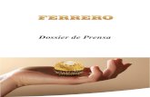 Dossier de Prensa - InfoItaliaSpagna · 2014. 2. 5. · Ferrero Rocher, Nutella, Kinder y Tic-Tac. Para alcanzar la excelencia en su elaboración, la compañía realiza anualmente