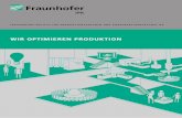 wir optimieren produktion - Fraunhofer IPK · 2020. 8. 14. · IM PRoFIL Das Fraunhofer IPK steht seit über 35 Jahren für Exzellenz in der Produktionswissen-schaft. Im Produktionstechnischen