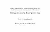 Prof. Dr. Uwe Leprich Berlin, den 7. Dezember 2017 · Folie Nr.: 1 Vortrag im Rahmen des Interdisziplinären Prüfer- und Ausbilderforums für das technische Referendariat Klimakrise
