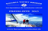 Bavaria Yacht Broker Preisliste 2013 4c · 2016. 1. 22. · Yachtcharter Kroatien - Das ideale Reiseziel für Yachtcharter Freunde Kroatien ist bei sehr vielen Segelfreunden das Urlaubsziel