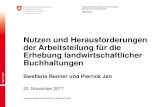 Nutzen und Herausforderungen - Schweizer Statistiktage · wirtschaftliche Situation der Schweizer Landwirtschaft, der einzelnen Regionen (Tal, Hügel & Berg) und der einzelnen Betriebstypen
