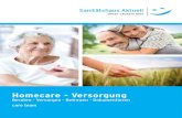 Homecare - Versorgung · Homecare - Versorgung Beraten - Versorgen - Betreuen - Dokumentieren care team. INHALT 2 Wir über uns 4 ... über 100 Homecare Unternehmen in Deutschland,