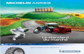 Le standard du marché - Michelin · color team_132413 MICHELINAGRIBIB Le standard du marché  Agibib_FP_FR_Mie e age 1 10/10/13 09:23 Page2